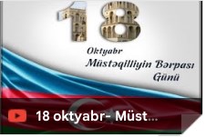 18 oktyabr- Müstəqilliyin Bərpası Günüdür